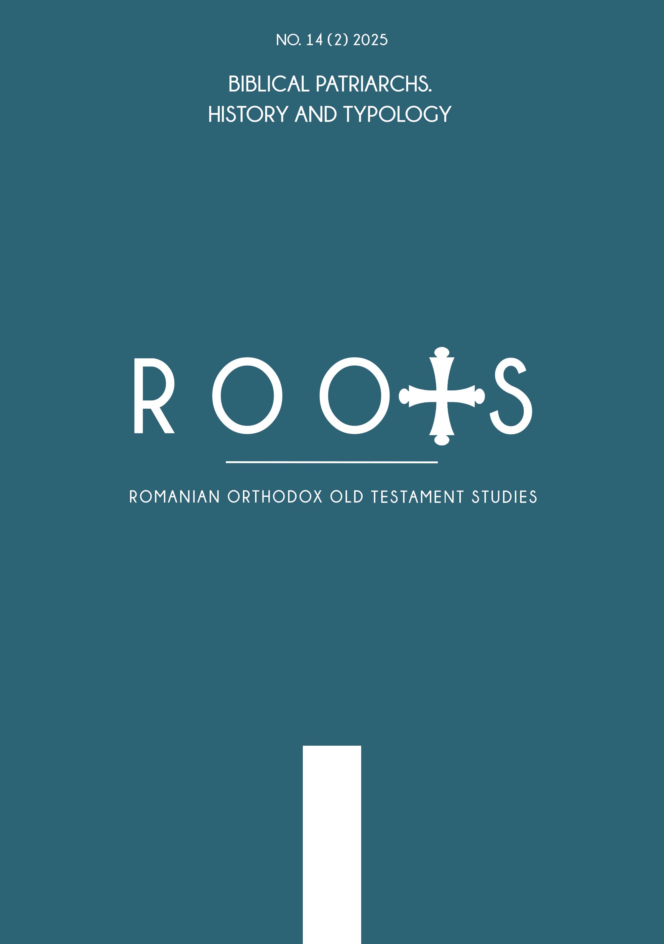 					View Vol. 14 No. 2 (2025): Biblical Patriarchs - History and Typology
				